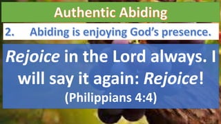 Rejoice in the Lord always. I
will say it again: Rejoice!
(Philippians 4:4)
 