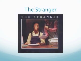 The Stranger
 