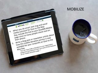 MOBILIZE




           31
 