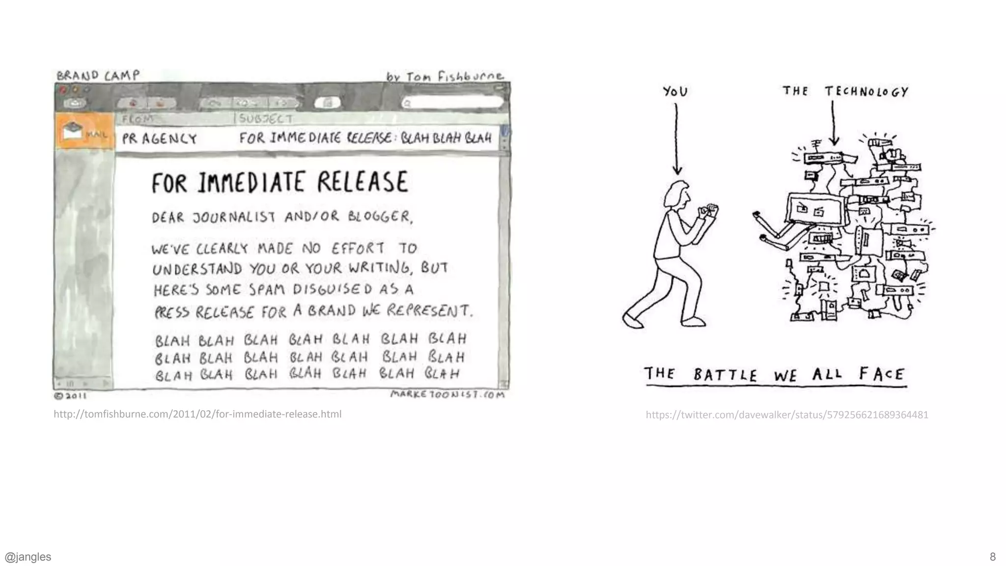 @jangles 8
https://twitter.com/davewalker/status/579256621689364481http://tomfishburne.com/2011/02/for-immediate-release.html
 