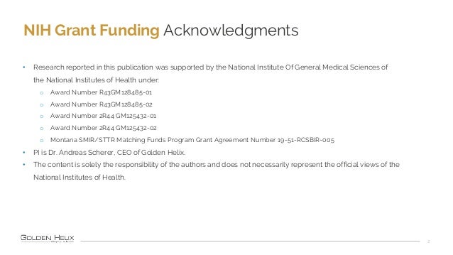 NIH Grant Funding Acknowledgments
2
• Research reported in this publication was supported by the National Institute Of Gen...