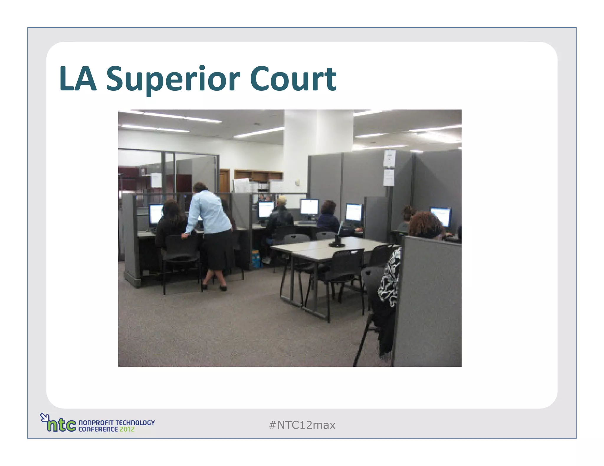 LA Superior Court




            #NTC12max
 