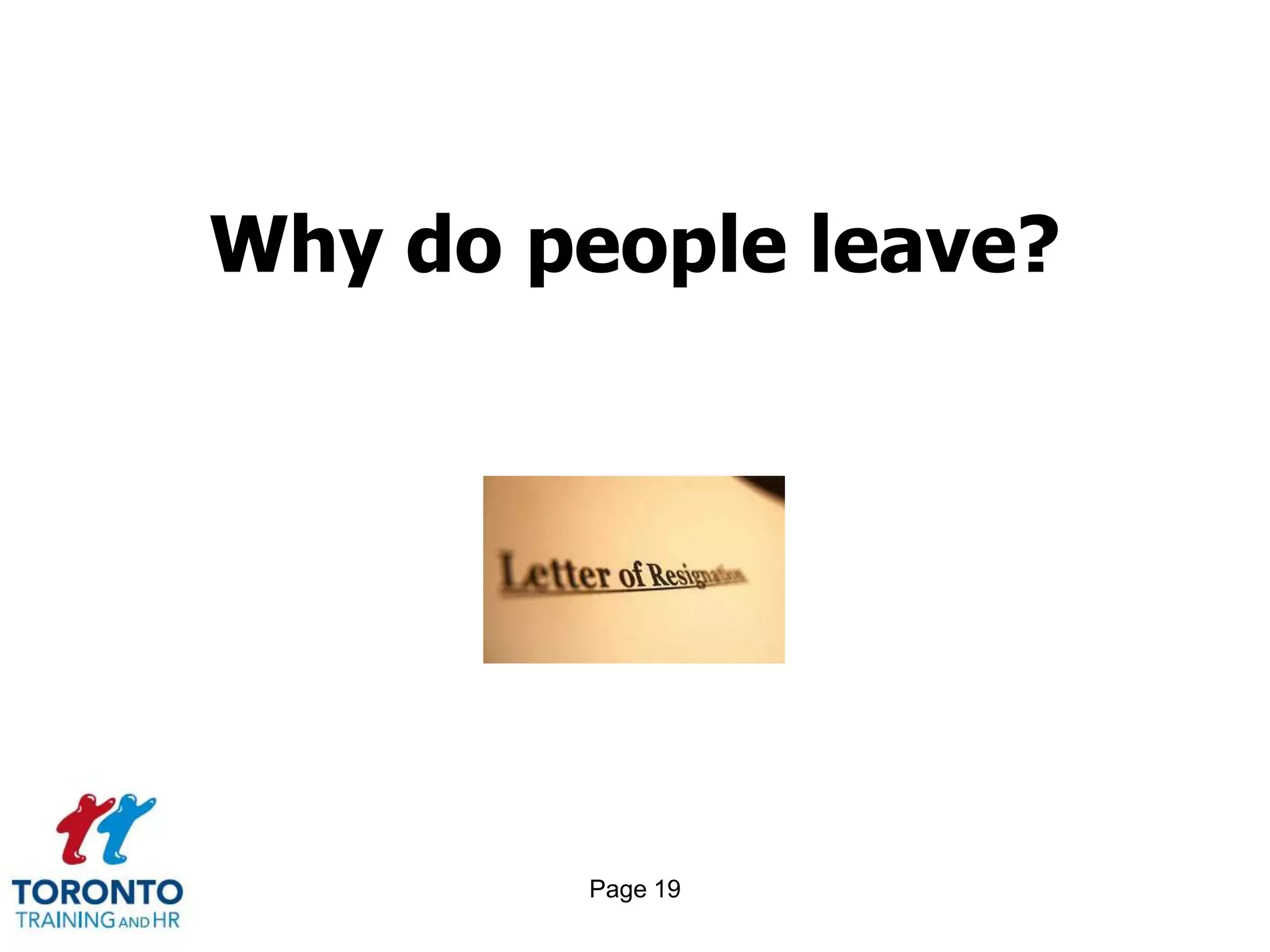 Why do people leave?




        Page 19
 