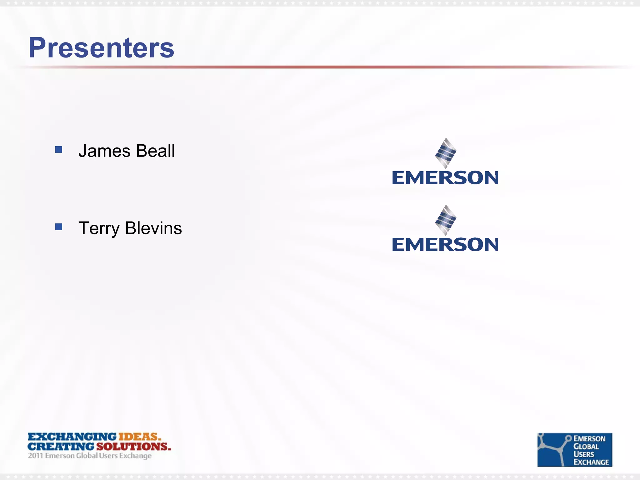 Presenters James Beall Terry Blevins 