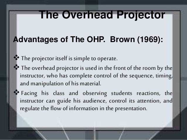Maximizing the use of the overhead projector and the chalkboard