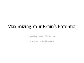 Maximizing your brain's potential | PPTX