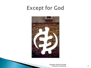 Copyrights reserved by Earthly Possessions Incorporated 