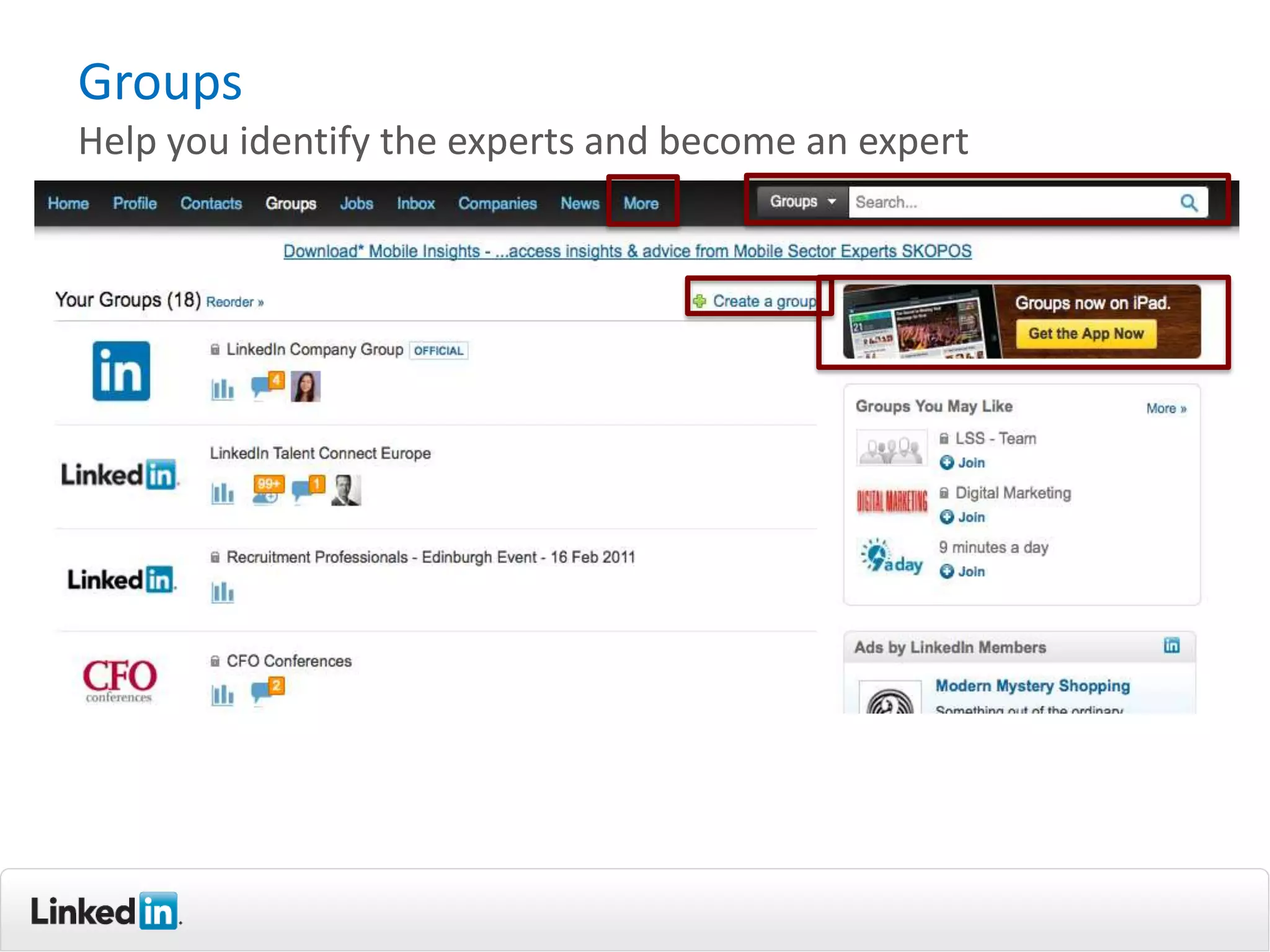 Groups
Help you identify the experts and become an expert
 