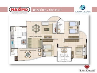 03 SUÍTES - 102,71m²
 