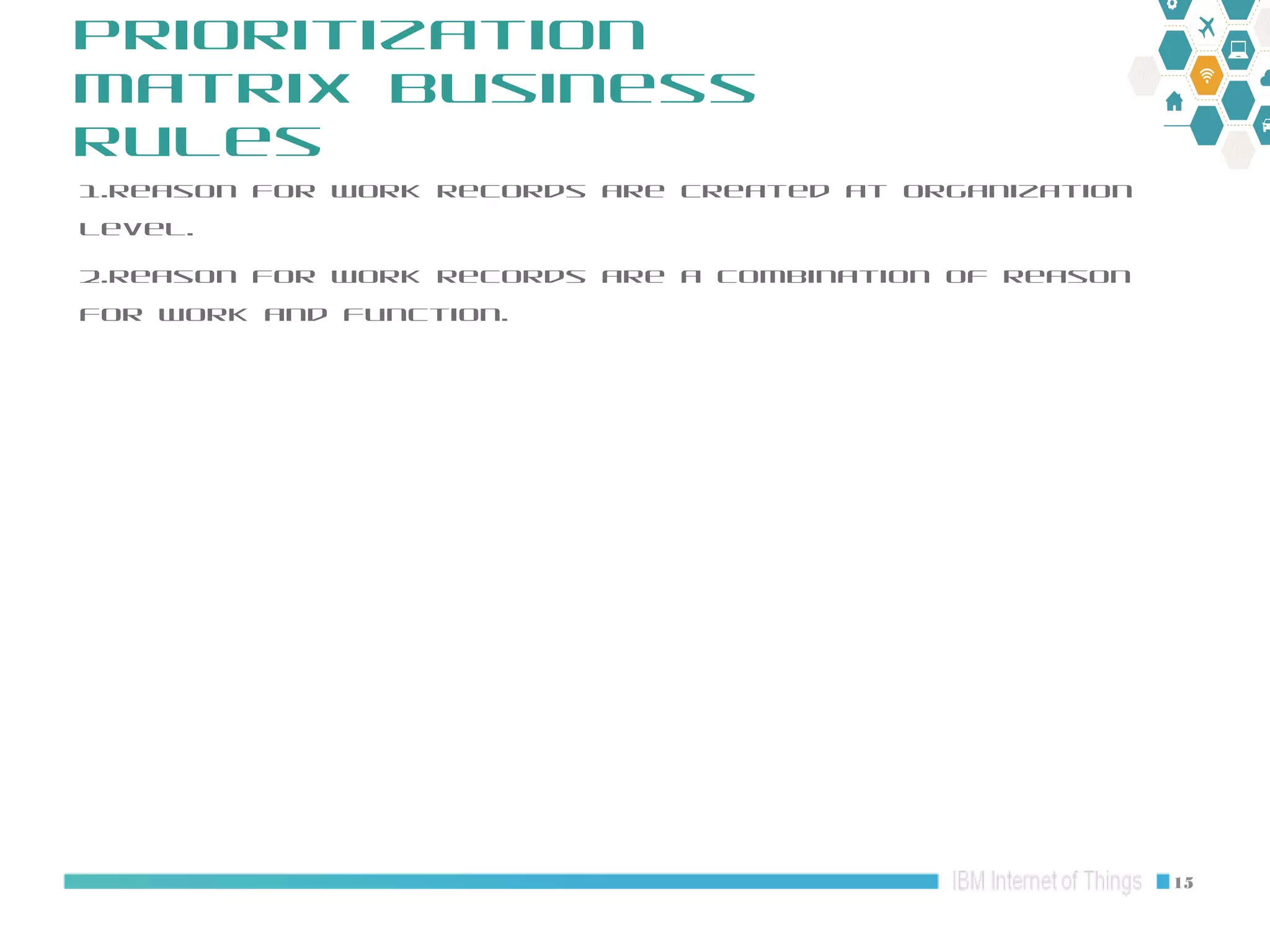 Maximo Oil and Gas 7.6.1 HSE: Condition for Work Prioritization Matrix ...