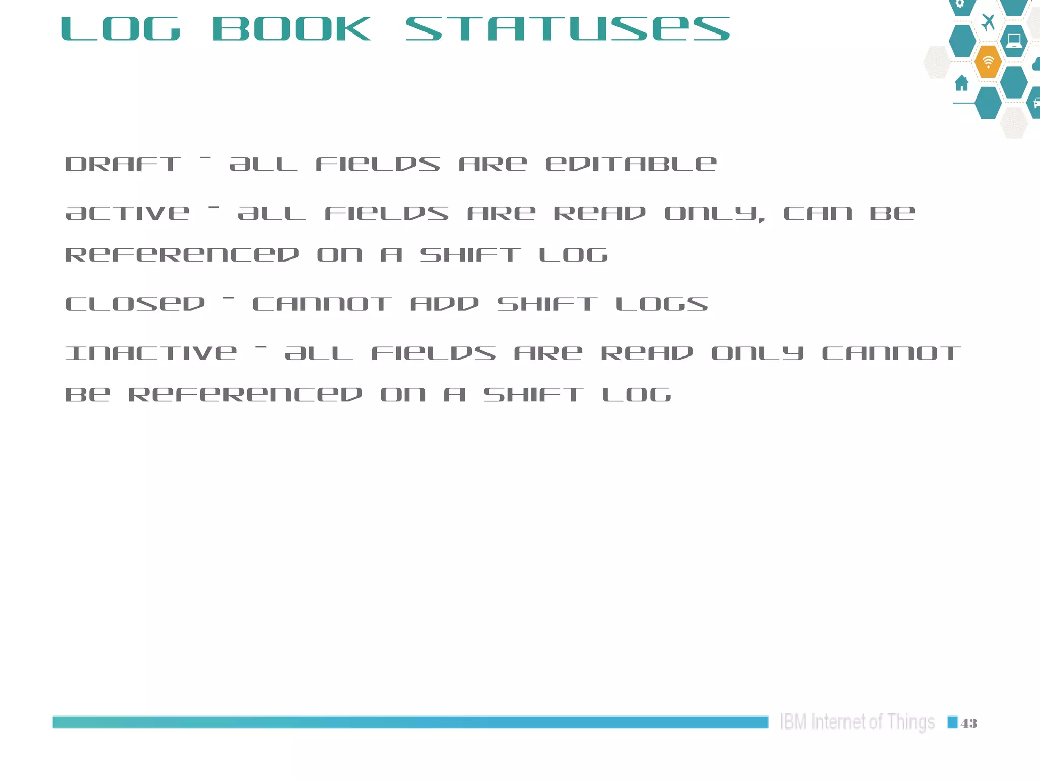 Maximo Oil and Gas 7.6.1 HSE: Operator Log overview | PPT