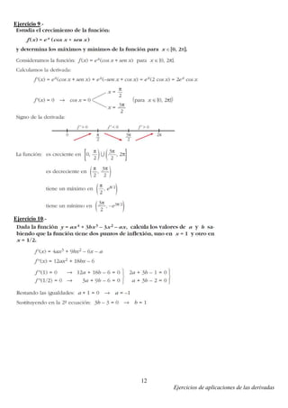 Ejercicios de aplicaciones de las derivadas
12
Ejercicio 9.-
Ejercicio 10.-
 
