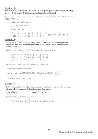 Ejercicios de aplicaciones de las derivadas
15
Ejercicio 15.-
Ejercicio 16.-
Ejercicio 17.-
 
