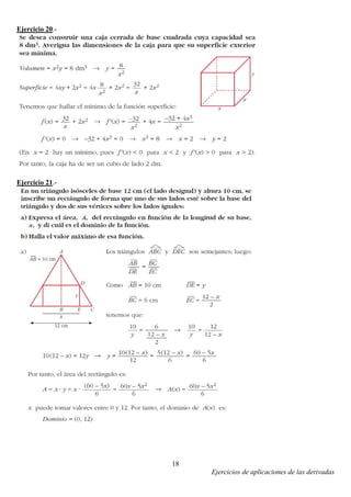 Ejercicios de aplicaciones de las derivadas
18
Ejercicio 20.-
Ejercicio 21.-
 