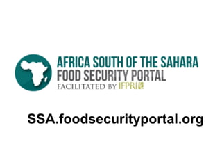 63
Features
SSA.foodsecurityportal.org
 