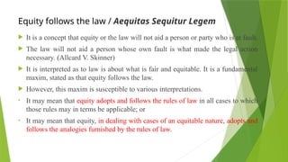 Maxims and their Development in law of Equity | PPTX