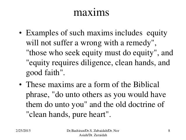 equity maxims Legal latin phrases, latin maxims and latin law termswith english translations. equity maxims Legal latin phrases, latin maxims and latin law termswith english translations.