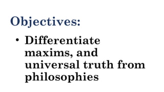 MAXIMS_TRUTH_PHILOSOPHY_110395456789pptx | PPTX