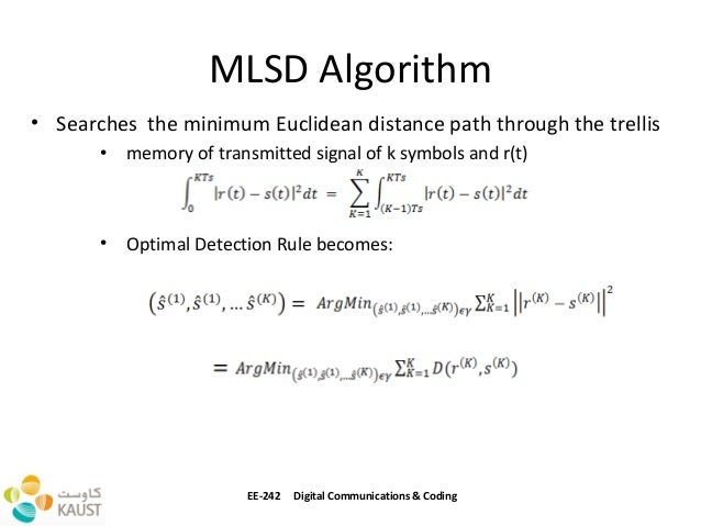 Maximum likelihood sequence detection with the viterbi algorithmMaximum likelihood sequence detection with the viterbi algorithm