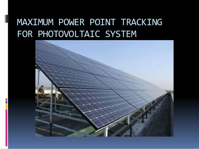 Maximum power point tracking.......saq