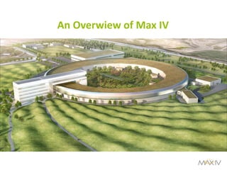 An Overwiew of Max IV  