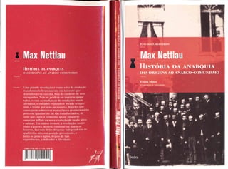 Max nettlau história da anarquia, das origens ao anarco comunismo. frank mintz (org. e intro). plínio augusto coêlho (trad.)