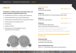 Produktpalette // Abnehmbare Frontverkleidungen // STage III



                                                               Bestellinformation:
STAGE III                                                      MAX6-1-S3      						Euro 1.740,00 inkl. MwSt*
                                                               für HD®-Road-King-Modelle
Die STAGE III -Ausführung basiert auf der Basis-Version und
besteht zusätzlich aus folgenden Komponenten:                  MAX6-2-S3      						Euro 1.740,00 inkl. MwSt*

 ]] ALPINE-Head-Unit IDA-X311 oder CDE-133BT mit Bluetooth     für HD®-Softail-Modelle mit FL-Gabel (Heritage, Deluxe, Fatboy)

 ]] ALPINE-Verstärker KTP-445 4x100 Watt Musikleistung
                                                               MAX6-3-S3      						Euro 1.780,00 inkl. MwSt*
 ]] ALPINE Marine Lautsprecher SPR-M70 2-Komponenten-System    für HD®-Dyna Switchback FLD
 ]] Verkleidungsinterne (versteckte) Antenne
                                                               MAX6-4-S3      						Euro 1.740,00 inkl. MwSt*
 ]] USB-Steckdose
                                                               für HD®-Modelle mit offener Gabel 						
 ]] 4GB-Mini-USB-Stick                                         (39mm, 41mm, 49mm Standrohrdurchmesser)					
 ]] alle Komponenten sind betriebsbereit montiert, 				        Hier sind ggf. Distanzringe erforderlich. Die Klemmung an den 			
 	   angeschlossen und 100% getestet                           Standrohren wird mit den HD®-Original-Zubehörteilen 		                		
                                                               (Gabelklemmen, abschliessbar, nicht im Preis enthalten) durchgeführt.


                                                               Bitte geben Sie bei Bestellung die Windshield-Höhe und die Art 		
                                                               der Tönung an:


                                                               Windshield-Höhe
                                                               6“ (15,24 cm) oder 8“ (20,32 cm)
                                                               Leicht getönt oder dunkel getönt


                                                               Weitere Windshieldvarianten           							
                                                               Höhe 4“-/5“, 7“ Tönung klar, smoke, black etc. fragen Sie bitte an.



28
 
