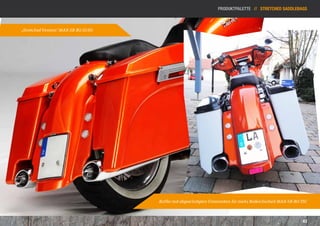 Produktpalette // Stretched Saddlebags



„Stretched Version“ MAX-SB-BO-SI/SO




                                      Koffer mit abgeschrägten Unterseiten für mehr Bodenfreiheit MAX-SB-BO-TSC



                                                                                                            43
 