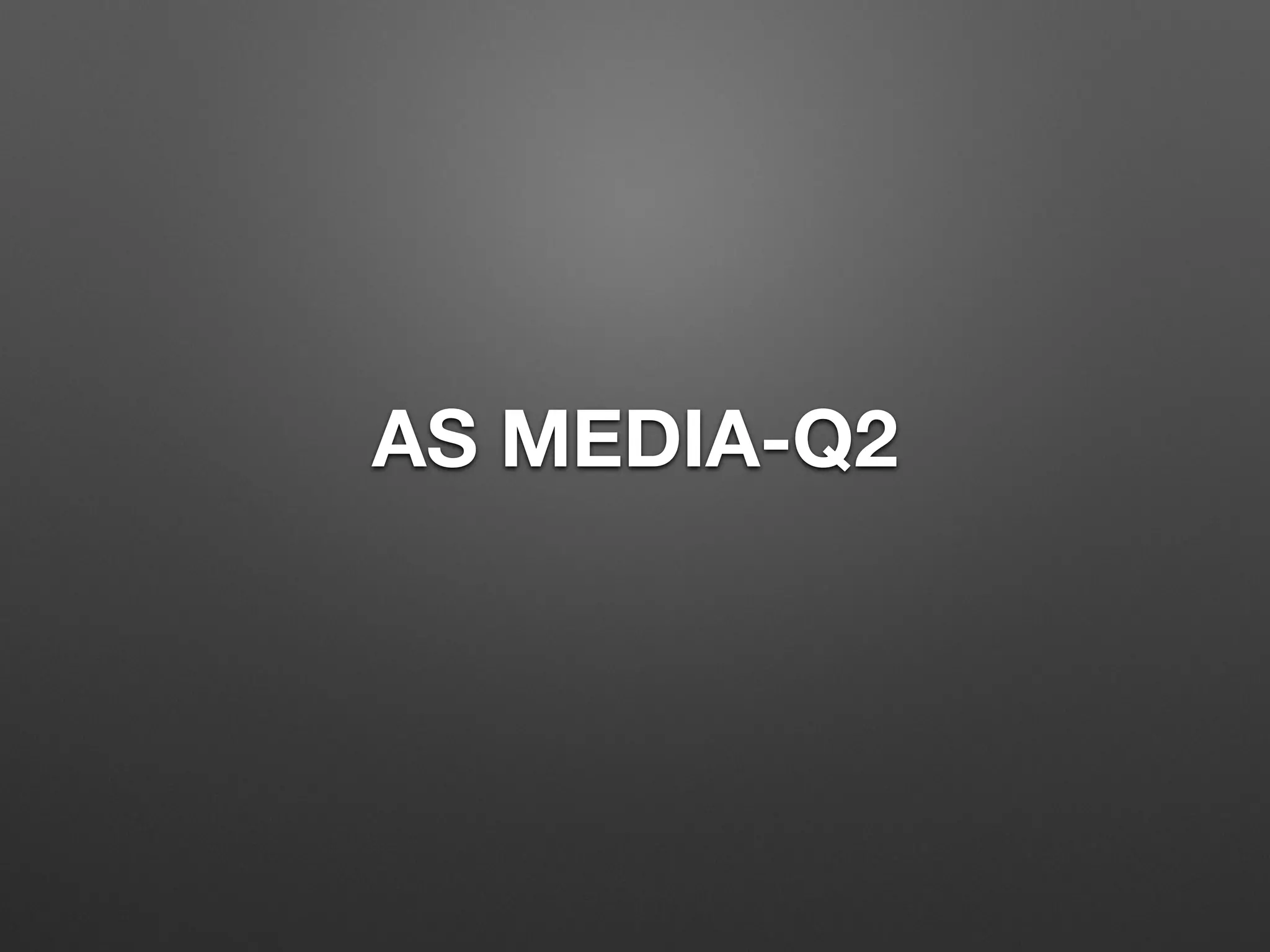 AS MEDIA-Q2
 