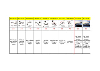 AN3-030-SS-P AN3-030-SS-B AN3-045-AN3-SS AN3-045-SS AN3-090-SS AN3-090-AN3-SS AN3-001-10-AN3-SS MYF-AN3-SS AQC-02-SI AQC-02-BK
2.0 2.0 4.3 2.0 2.0 4.3 3.6 4.0 2.0 2.0
AN3 Positive
side bending
30degree
304SS
AN3 side
bending
30degree
304SS
AN3-045-AN3
45degree
304SS
AN3-045
45degree
304SS
AN3-090
90degree
304SS
AN3-090-AN3
90degree
304SS
AN3-001-10-
AN3 Straight
304SS
AN3-AN3-
AN3 304SS
Car Safety
Hammer
Window
Glass Breaker
and Seat Belt
Cutter
Emergency
Escape Tool
2022 (silver)
Car Safety
Hammer
Window
Glass Breaker
and Seat Belt
Cutter
Emergency
Escape Tool
2022 (Black)
 
