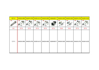 XDT-01 294200-2960 294200-2760 04226-0L010 294200-0650 0928400617 294200-0360 294200-0300 294200-2750 04226-0L020
3.0 27.5 27.5 27.5 27.5 27.5 15.9 15.9 27.5 27.5
先导头 294200-2960 294200-2760 04226-0L010 294200-0650 0928400617 294200-0360 294200-0300 294200-2750 04226-0L020
 