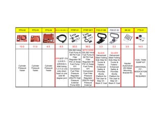 FPG-02 FPG-03 FPG-04 NLOL-0-90-AN6-1.2 FFRP-01 FFRP-SET FSS-01-BK FSS-01-SI BK-02 FTS-01
10.0 11.0 4.5 6.5 30.0 36.0 3.3 3.3 3.5 14.5
Cylinder
Pressure
Tester
Cylinder
Pressure
Tester
Cylinder
Pressure
Tester
AN6油管1.2米
一边直接头一
边90度接头
AN6 tubing
1.2 m on one
side direct
head on one
side 90
degree joint
GSL392 Inline
Fuel Pump &
58 PSI Fuel
Filter
Regulator 58
PSI LS Swap
Fuel Pump
EFI
Conversion
Fuel Filter
Pressure
Regulator
255LPH High
Pressure
External
Pump 6AN
Fittings 400-
WITH HOSE
GSL392 Inline
Fuel Pump &
58 PSI Fuel
Filter
Regulator 58
PSI LS Swap
Fuel Pump
EFI
Conversion
Fuel Filter
Pressure
Regulator
255LPH High
Pressure
External
Pump 6AN
BLACK
Galvanized
Steel Folding
Side Step for
Trucks &
Trailers -
Enhanced
Safety &
Provides
Sturdy
Platform for
The User to
Step On -
Black E Coat
SILVER
Galvanized
Steel Folding
Side Step for
Trucks &
Trailers -
Enhanced
Safety &
Provides
Sturdy
Platform for
The User to
Step On -
Black E Coat
Hayden
Automotive
253 Metal
Mounting
Bracket Kit
FUEL TANK
SUMP KIT
UNIVERSAL
FIT -
MODICATION
IS
REQUIRED
 