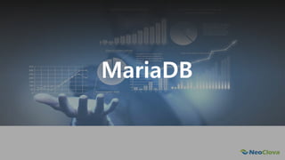 Next Opensource Cloud Value
MariaDB
 