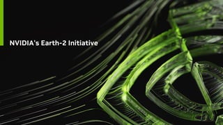 NVIDIA's Earth-2 Initiative
 
