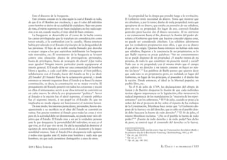 104 / MAX STIRNER EL ÚNICO Y SU PROPIEDAD / 105
Este el discurso de la burguesía.
Este civismo consiste en la idea según la cual el Estado es todo,
de que él es el Hombre por excelencia, y que el valor del individuo
como hombre se deriva de su cualidad de ciudadano. Bajo este punto
de vista, el mérito supremo es ser buen ciudadano; no hay nada supe-
rior, a no ser, cuando mucho, el viejo ideal de buen cristiano.
La burguesía se desarrolló en el curso de la lucha contra
las castas privilegiadas que la trataban sin consideración como
tercer estado, y la confundían con la canalla. Hasta entonces
había prevalecido en el Estado el principio de la desigualdad de
las personas. El hijo de un noble estaba llamado por derecho
a ocupar cargos a los que aspiraban inútilmente los burgueses
más instruidos, etc. El sentimiento de la burguesía se levantó
contra esta situación: ¡basta de prerrogativas personales,
basta de privilegios, basta de jerarquía de clases! ¡Que todos
sean iguales! Ningún interés particular puede equipararse al
interés general. El Estado debe ser una comunidad de hombres
libres e iguales, y cada cual debe consagrarse al bien público,
solidarizarse con el Estado, hacer del Estado su ﬁn y su ideal.
¡El Estado! ¡El Estado! Ésta fue la aclamación general, y desde
entonces se intentó organizar bien el Estado y se buscó la mejor
constitución, es decir, la constitución en su mejor versión. El
pensamiento del Estado penetró en todos los corazones y excitó
en ellos el entusiasmo; servir a ese dios terrenal se convirtió en
un culto nuevo. Se abría la era propiamente “política”. Servir
al Estado o la nación fue el ideal supremo, el interés público
fue el supremo interés, y un papel en el Estado (lo que no
implicaba en modo alguno ser funcionario) el máximo honor.
De este modo, los intereses particulares, personales, fueron des-
apareciendo y su sacriﬁcio en el altar del Estado se convirtió en
rutina. Fue preciso remitirse al Estado para todas las cosas y vivir
para él; la actividad debe ser desinteresada, no puede tener otro ob-
jetivo que el Estado. El Estado vino a ser así la verdadera persona
ante la que desaparece la personalidad del individuo; no soy yo el
que vive, es él el que vive en mí. De ahí la necesidad de desterrar el
egoísmo de otros tiempos y convertirlo en el desinterés y la imper-
sonalidad mismos. Ante el Estado-Dios desaparecía todo egoísmo
y todos eran iguales ante él, todos eran hombres y nada más que
hombres, sin que nada permitiese distinguirlos a unos de otros.
La propiedad fue la chispa que prendió fuego a la revolución.
El Gobierno tenía necesidad de dinero. Tenía que mostrar que
era absoluto, y por lo tanto, dueño de toda propiedad; tenía que
apropiarse de su dinero, que estaba en posesión de sus súbditos,
pero no era su propiedad. En lugar de eso, convocó Estados
generales para hacerse dar el dinero necesario. Al no atreverse
a ser consecuente hasta el ﬁn, destruyó la ilusión del poder ab-
soluto: el Gobierno que tiene que hacerse conceder alguna cosa,
no puede ser considerado absoluto. Los súbditos advirtieron
que los verdaderos propietarios eran ellos, y que era su dinero
el que se les exigía. Quienes hasta entonces no habían sido más
que súbditos, llegaron a la conciencia de ser propietarios; es lo
que Bailly expresa en pocas palabras: “Sin mi consentimiento
no se puede disponer de mi propiedad. ¡Y mucho menos de mi
persona, de todo lo que constituye mi posición moral y social!
Todo eso es mi propiedad, con el mismo título que el campo
que cultivo: mi derecho y mi interés consiste en hacer yo mis-
mo las leyes”.55
Las palabras de Bailly parece que quieren decir
que cada uno es un propietario; pero, en realidad, en lugar del
Gobierno, en lugar de los príncipes, el poseedor y el dueño fue
la nación. Desde entonces, el ideal es la libertad popular, un
pueblo libre, etc.
Ya el 8 de julio de 1789, las declaraciones del obispo de
Autun y de Barrére disiparon la ilusión de que cada individuo
tuviese alguna importancia en la legislación; ellas mostraron la
radical impotencia de los mandatarios: la “mayoría de los repre-
sentantes” son los soberanos.56
El 9 de julio, cuando se pone a la
orden del día el proyecto de ley sobre el reparto de los trabajos
de la Constitución, Mirabeau hace notar que “el Gobierno dis-
pone de la fuerza y no del derecho, que es sólo en el pueblo don-
de debe buscarse la fuente de todo derecho”.57
El 16 de julio, el
mismo Mirabeau exclama: “¿No es el pueblo la fuente de todo
poder?”58
¡Fuente de todo derecho y de todo poder! Sea dicho
de paso, se entrevé aquí el contenido del derecho: es la fuerza.
55
Edgard Bauer, Bailly und die ersten Tage der Französischen Revolution [Bailly y
los primeros días de la Revolución Francesa], Charlottenburg, 1843, p. 89.
56
Op. cit., pp. 102-103.
57
Op. cit., p. 113.
58
Op. cit., pp. 141-142.
 