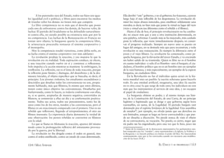 114 / MAX STIRNER EL ÚNICO Y SU PROPIEDAD / 115
A los paternales ojos del Estado, todos sus hijos son igua-
les (igualdad civil o política), y libres para encontrar los medios
de triunfar sobre los demás: no tienen más que competir.
La libre competencia no es más que el derecho que posee
cada uno de enfrentarse contra los demás, de hacerse valer, de
luchar. El partido del feudalismo se ha defendido naturalmen-
te contra ella, no siendo posible su existencia más que por la
no competencia. Las luchas de la Restauración en Francia no
tenían otro objeto; la burguesía quería la competencia libre,
la aristocracia procuraba restaurar el sistema corporativo y
el monopolio.
Hoy la competencia resultó victoriosa, como debía serlo, en
su lucha contra el sistema corporativo (ver más adelante).
La revolución produjo la reacción, y eso muestra lo que la
revolución era en realidad. Toda aspiración conduce, en efecto,
a una reacción cuando vuelve en sí y comienza a reﬂexionar.
Solo impulsa a la acción mientras se mantiene la embriaguez, la
irreﬂexión. La reﬂexión, ese es el lema de toda reacción, porque
la reﬂexión pone límites y distingue, del desenfreno y de la des-
mesura iniciales, el objeto especíﬁco que se buscaba, es decir, el
principio. Los jóvenes violentos, los estudiantes escandalosos y
descreídos que desafían todas las conveniencias no son, propia-
mente hablando, más que ﬁlisteos; lo mismo que estos últimos,
tienen como único objetivo las conveniencias. Desaﬁarlas por
fanfarronada, como lo hacen, es todavía conformarse con ellas,
es, si se quiere, aceptarlas de manera negativa; convertidos en
ﬁlisteos, se someterán a ellas un día y se conformarán positiva-
mente. Todos sus actos, todos sus pensamientos, tanto los de
unos como los de los otros, tienden a las conveniencias, pero el
ﬁlisteo es un reaccionario comparado con el primero. Uno es un
rebelde que reﬂexionó, llegando al arrepentimiento; el otro un
ﬁlisteo insensato. La experiencia diaria demuestra la verdad de
esta observación: los peores rebeldes se convierten en ﬁlisteos
con la edad.
Lo que se llama en Alemania la reacción, aparece del mismo
modo como la prolongación reﬂexiva del entusiasmo provoca-
do por la guerra, por la libertad.
La revolución no iba dirigida contra el orden en general, sino
contra el orden establecido, contra un estado de cosas determinado.
Ella derribó “este” gobierno, y no al gobierno; los franceses, cayeron
luego bajo el más inﬂexible de los despotismos. La revolución eli-
minó los viejos abusos inmorales, para establecer sólidamente usos
morales; es decir, no hizo más que poner la virtud en lugar del vicio
(vicio y virtud son tan diferentes como el rebelde y el ﬁlisteo).
Hasta el día de hoy, el principio revolucionario no ha cambia-
do: no atacar más que a una u otra institución determinada, en
una palabra, reformar. Cuando más se ha mejorado, más cuidado
pone la reﬂexión, que viene inmediatamente después, en conser-
var el progreso realizado. Siempre un nuevo amo es puesto en
lugar del antiguo, no se demuele más que para reconstruir, y toda
revolución es una restauración. Es siempre la diferencia entre el
joven y el viejo ﬁlisteo. La revolución ha comenzado, como pe-
queña burguesa, por la elevación del tercer Estado, y va creciendo
sin haber salido de su trastienda. Quien es libre no es el hombre
en cuanto individuo –y sólo él es Hombre– sino el burgués, el ciu-
dadano, el hombre político que no es un hombre sino un ejemplar
de la raza humana, y más especialmente, un ejemplar de la especie
burguesa, un ciudadano libre.
En la Revolución no fue el individuo quien actuó en la his-
toria mundial sino un pueblo: la nación soberana quiso hacerlo
todo. Es una entidad artiﬁcial, imaginaria, una idea (la nación
no es otra cosa) la que surge de todo esto; los individuos no son
más que los instrumentos al servicio de esta idea, y no escapan
al papel de ciudadano.
La burguesía obtiene su poder, y al mismo tiempo sus lími-
tes, de la Constitución del Estado, de una Carta, de un príncipe
legítimo o legitimado que se dirige o que gobierna según leyes
razonables, en suma, de la Legalidad. El período burgués está
dominado por el espíritu británico de la legalidad. Una asamblea
de estados64
, por ejemplo, no olvida jamás que sus derechos no
son limitados, aunque se haga un favor convocándola y que pue-
de ser disuelta a discreción. No pierde nunca de vista el objeto
de su convocatoria, su vocación. No puedo, es cierto, negar que
mi padre me ha engendrado; pero una vez que lo hizo, poco me
64
Antes de la existencia de la democracia representativa los parlamentos esta-
ban integrados por los “estados”, estos representaban a la Iglesia, la Nobleza y
la Burguesía y su función política era limitar el poder del Rey. No funcionaban
continuamente, sino que se los convocaba cuando era necesaria una modiﬁca-
ción de las leyes (N.R.).
 