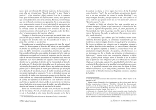 190 / MAX STIRNER EL ÚNICO Y SU PROPIEDAD / 191
juez y por un tribunal. El tribunal supremo de la censura es
para ella un tribunal que “ﬁja el derecho” y que “dicta la
justicia”. ¿Qué derecho? ¿Qué justicia? Los de la censura.
Para que reconozcamos sus fallos como justos, sería preciso
que considerásemos justa a la censura. Piensan, sin embargo,
que ese tribunal constituye una garantía. Sí, es una garantía,
pero una garantía contra el error individual de un censor; no
protege, entonces, más que la voluntad del que legisla sobre
la censura contra las interpretaciones erróneas de esa ley y,
simultáneamente, reforzando por el “sagrado poder del dere-
cho” el sometimiento del escritor a la ley.
Tenga yo el derecho por mí o contra mí, no puede haber otro
juez de ello que yo mismo. Todo lo que los demás pueden hacer
es juzgar si mi derecho está o no de acuerdo con el suyo, y si
para ellos también es un derecho.
Consideremos la cuestión bajo otro punto de vista. En un sul-
tanato Yo debo respetar el derecho del Sultán; en una República
el derecho del pueblo; en la comunidad católica el derecho canó-
nico, etc. Debo someterme a sus derechos, tenerlos por sagrados.
Este sentido del derecho, este espíritu de respeto de la ley está tan
sólidamente arraigado en la mente de las gentes, que los más radi-
cales de los revolucionarios actuales no se proponen nada más que
sujetarnos a un nuevo Derecho tan sagrado como el antiguo113
: al
derecho de la sociedad, al derecho de la Humanidad, al derecho
de todos, etc. El derecho de todos debe tener la preferencia sobre
Mi derecho. Ese derecho de todos debiera ser también mi derecho,
puesto que Yo formo parte de todos; pero obsérvese que no es por
ser el derecho de los demás, ni aun de todos los demás, por lo que
me siento impulsado a sostenerlo. Yo no lo defenderé porque sea
un derecho de todos, sino únicamente porque es mi derecho; ¡que
cada cual vele por conservarlo igualmente! El derecho de todos (el
de comer, por ejemplo) es el derecho de cada individuo. Si cada
cual vela por guardárselo intacto, todos lo ejercerán por sí mismos;
¡que el individuo no se ocupe, pues, de todos y que sólo deﬁenda su
derecho sin hacerse el celador de un derecho de todos!
Pero los reformadores sociales nos predican un derecho
de la Sociedad. Por él, el individuo se convierte en escla-
vo de la Sociedad, y sólo tiene derecho cuando se lo da la
113
Ver los primeros párrafos del texto de Kropotkin La ley y la autoridad.
Sociedad, es decir, si vive según las leyes de la Sociedad
como hombre “leal”. Ya sea leal bajo un gobierno despó-
tico o en una sociedad tal como la sueña Weitling114
, no
tengo ningún derecho, porque tanto en un caso como en el
otro, todo lo que puedo tener no es “mi derecho”, sino un
“derecho ajeno” a mí.
Cuando se habla de derecho hay una cuestión que se
plantea siempre: ¿Quién o qué cosa me da el derecho de ha-
cer esto o aquello? Respuestas: ¡Dios, el Amor, la Razón, la
Humanidad, etc.! ¡Eh, no, amigo mío! Lo que te da ese dere-
cho es Tu fuerza, Tu poder y nada más (Tu razón, por ejem-
plo, puede dártelo).
El comunismo, que admite que los hombres tienen natu-
ralmente derechos iguales, se contradice sosteniendo que los
hombres no tienen ningún derecho otorgado por la naturaleza.
En efecto, no admite, por ejemplo, que la naturaleza otorgue a
los padres derechos sobre sus hijos y a estos últimos, derechos
sobre sus padres: suprime la familia. La naturaleza no da ab-
solutamente ningún derecho a los padres, a los hermanos y a
las hermanas, etc. En el fondo, ese principio revolucionario o
babeuvista115
reposa sobre una concepción religiosa, es decir,
falsa. ¿Quién puede indagar sobre el derecho si no se coloca
bajo el punto de vista religioso? ¿No es el Derecho una noción
religiosa, es decir, algo sagrado? La igualdad de los derechos que
proclamó la Revolución es la igualdad cristiana bajo otro nom-
bre; es la igualdad fraternal que reina entre los hijos de Dios,
entre los cristianos; es, en una palabra, fraternité. Toda contro-
versia sobre el Derecho merece ser ﬂagelada con estas palabras
de Schiller:
114
Uno de los primeros teóricos del comunismo alemán, inﬂuyó mucho en M.
Bakunin (N.R.).
115
Johann Caspar Bluntschli, Die Kommunisten in der Schweiz nach den bei
Weitling vorgefundenen Papieren. Wörtlicher Abdruck des Kommissional-
berichtes an die H. Regierung des Standes Zürich [Los comunistas en Suiza
según los manuscritos de Weitling. Impresión literal del informe a la comisión
del gobierno en Zurich], Zürich 1843, pp. 2-3.
La referencia es a François-Noel Babeuf (mejor conocido como Gracchus Ba-
beuf), uno de los primeros teóricos del comunismo igualitario durante la Revo-
lución Francesa. La referencia de Stirner probablemente sea a un texto que tuvo
que ser impreso en Suiza para evitar la censura (N.R.).
 