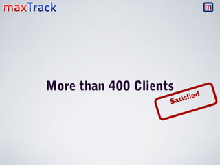 More than 400 Clients

fied
atis
S

 