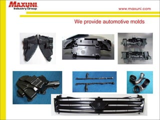 We provide automotive molds 