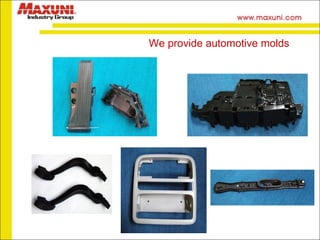 We provide automotive molds 