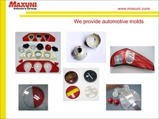 We provide automotive molds 