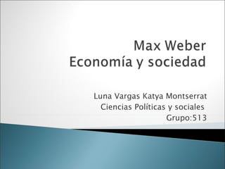 Luna Vargas Katya Montserrat Ciencias Políticas y sociales  Grupo:513 