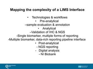 Lim's Interface Example LIMS in Modern Molecular Pathology by Dr. Perry Maxwell | PPTX