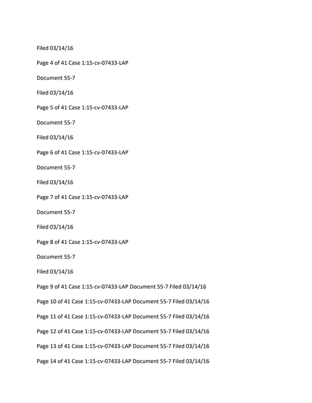 Filed 03/14/16
Page 4 of 41 Case 1:15-cv-07433-LAP
Document 55-7
Filed 03/14/16
Page 5 of 41 Case 1:15-cv-07433-LAP
Document 55-7
Filed 03/14/16
Page 6 of 41 Case 1:15-cv-07433-LAP
Document 55-7
Filed 03/14/16
Page 7 of 41 Case 1:15-cv-07433-LAP
Document 55-7
Filed 03/14/16
Page 8 of 41 Case 1:15-cv-07433-LAP
Document 55-7
Filed 03/14/16
Page 9 of 41 Case 1:15-cv-07433-LAP Document 55-7 Filed 03/14/16
Page 10 of 41 Case 1:15-cv-07433-LAP Document 55-7 Filed 03/14/16
Page 11 of 41 Case 1:15-cv-07433-LAP Document 55-7 Filed 03/14/16
Page 12 of 41 Case 1:15-cv-07433-LAP Document 55-7 Filed 03/14/16
Page 13 of 41 Case 1:15-cv-07433-LAP Document 55-7 Filed 03/14/16
Page 14 of 41 Case 1:15-cv-07433-LAP Document 55-7 Filed 03/14/16
 
