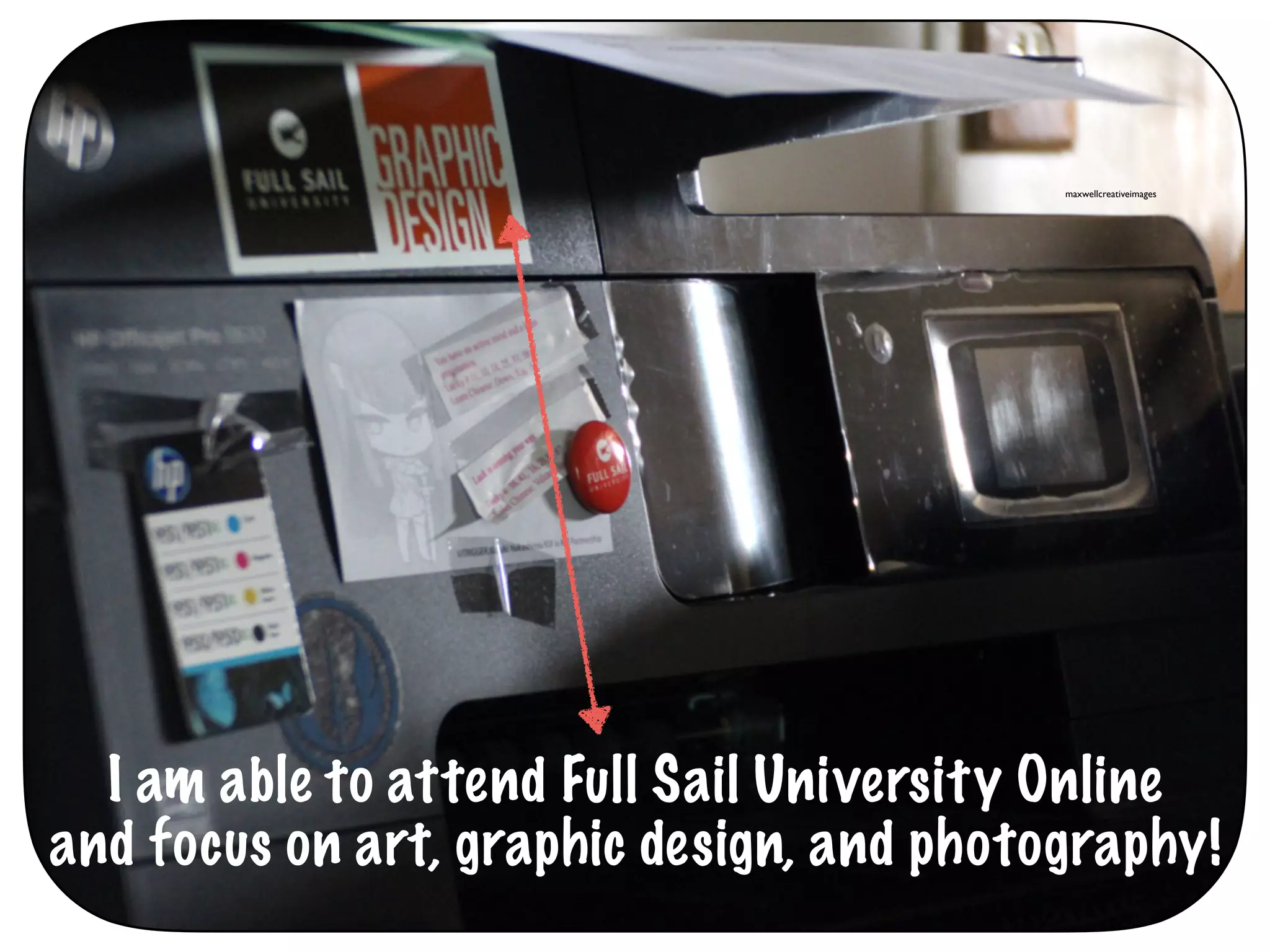 I am able to attend Full Sail University Online
and focus on art, graphic design, and photography!
maxwellcreativeimages
 