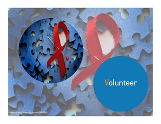 Volunteer
www.dollarphotoclub.com/60965965
 