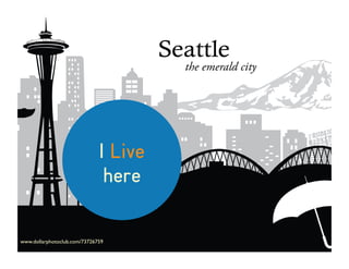 I Live
here
www.dollarphotoclub.com/73726759
 