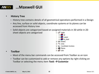 Comprehensive Introduction to ANSYS Maxwell V16: Features, System ...