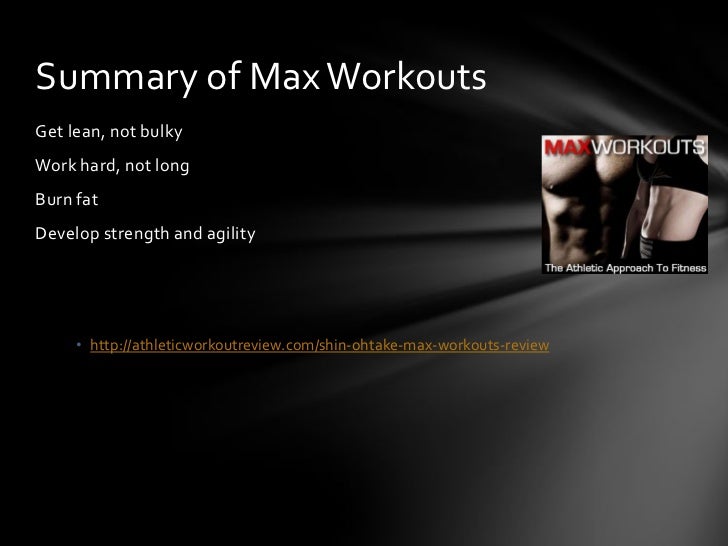 Max workouts review