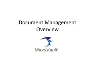 Document Management
Overview
 